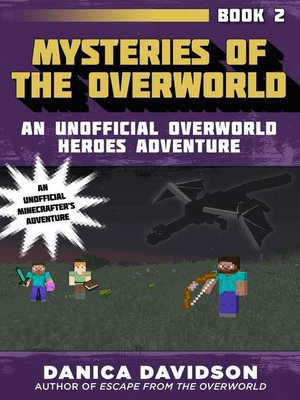 cover image of Mysteries of the Overworld: an Unofficial Overworld Heroes Adventure, Book Two